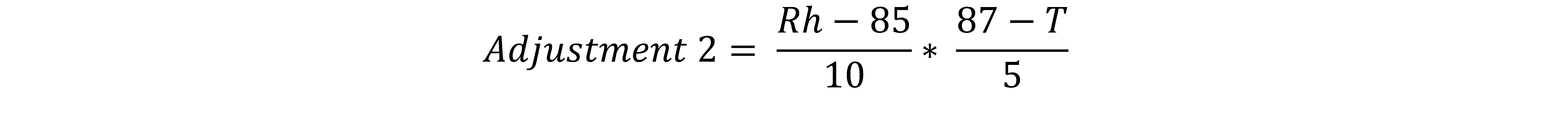 Adjustment 2 equals Rh minus 85 divided by 10 times 87 minus T divided by 5.