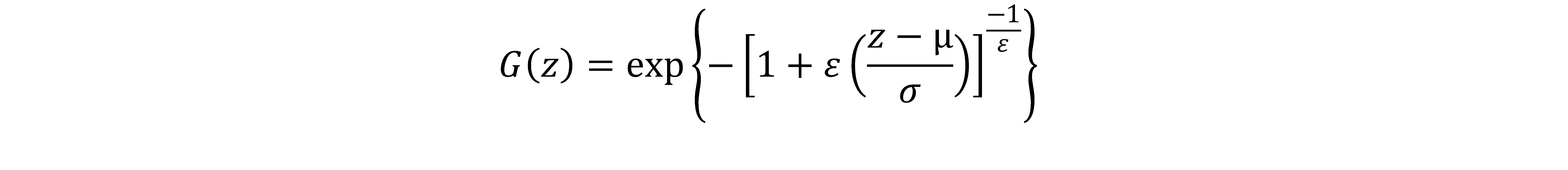 GEV equals exp times negative 1 plus ε times z - µ divided by σ raised to negative 1 over ε
